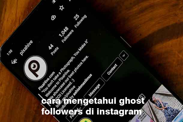 Cara Melihat Ghostie Di Instagram. Cara Mengetahui Ghost Followers di Instagram Paling Mudah