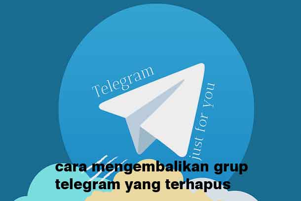 Cara Mengembalikan Grup Telegram Yang Terhapus. Cara Mengembalikan Grup Telegram Yang Terhapus Ampuh