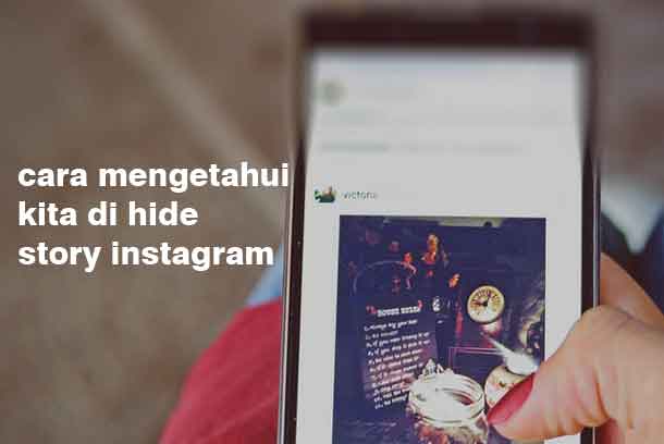 Cara Mengetahui Kita Di Hide Story Instagram. Cara Mengetahui Kita Di Hide Story Instagram Terbaru Jamin Deh!