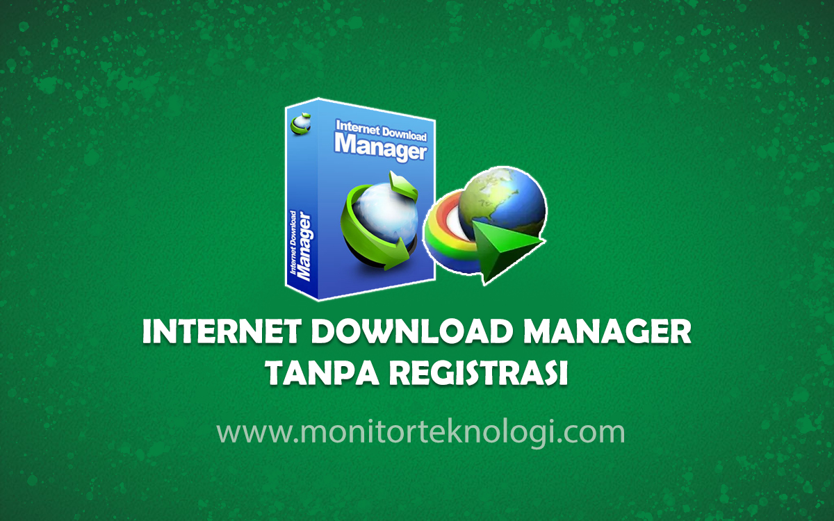 Free Idm Tanpa Registrasi Dan Serial Number. Download IDM Tanpa Registrasi Selamanya 2023