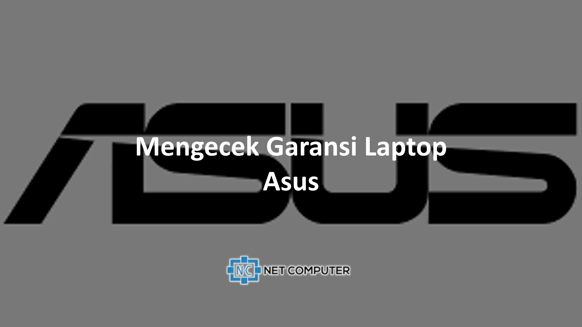 Cek Garansi Asus Laptop. Mengecek Garansi Laptop Asus