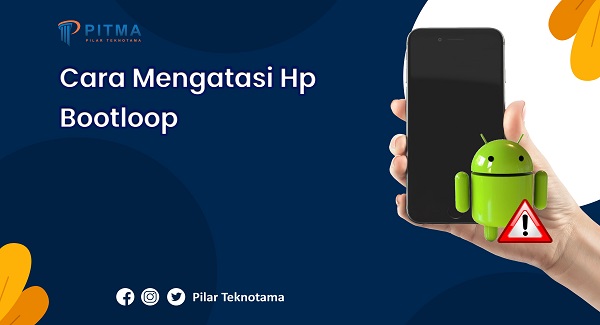 Backup Data Android Bootloop. Cara Mengatasi HP Bootloop