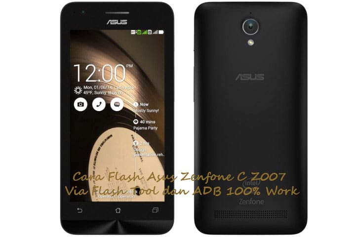 Usb Driver Asus Zenfone C. 2 Cara Flash Asus Zenfone C Z007 Via Flash Tool dan ADB 100% Work