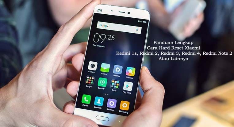 Cara Reset Xiaomi Redmi 1s. Panduan Lengkap Cara Hard Reset Xiaomi Redmi 1s, Redmi 2, Redmi 3, Redmi 4, Redmi Note 2 Atau Lainnya