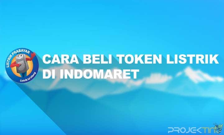 Beli Token Listrik Di Indomaret. 10 Cara Beli Token Listrik Di Indomaret Terbaru