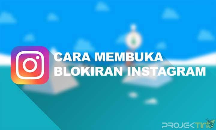 Cara Membuka Blokiran Di Ig. 12 Cara Membuka Blokiran di Instagram Versi Terbaru