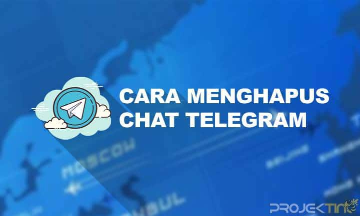 Cara Menghapus Chat Di Telegram. 6 Cara Menghapus Chat Di Telegram Terbaru (Semua Jenis Pesan)