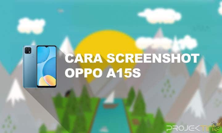 Cara Screenshot Di Hp Oppo A15. 4 Cara Screenshot Oppo A15s : Panjang, Tiga Jari & Tombol