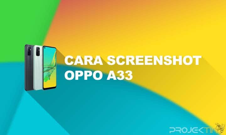 Cara Screenshot Hp Oppo. 4 Cara Screenshot OPPO A33 : Panjang, Tiga Jari & Tombol