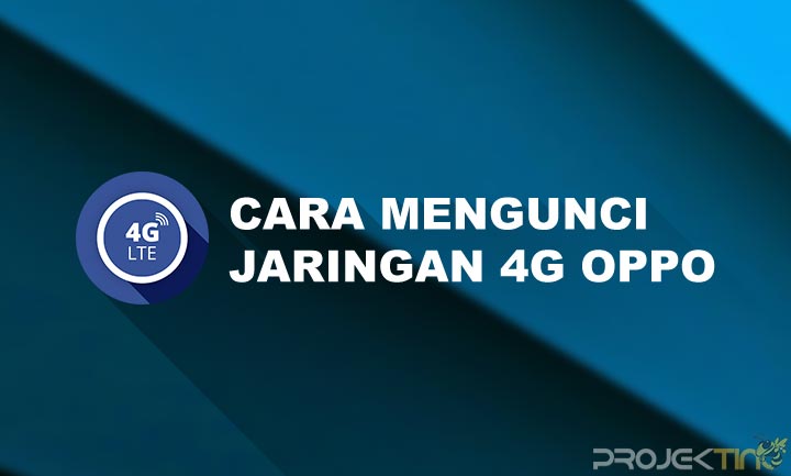 Kode Kunci 4g Oppo A15. 11 Cara Mengunci Jaringan 4G Oppo A54, A15s, A12 dan Tipe Hp Lainnya