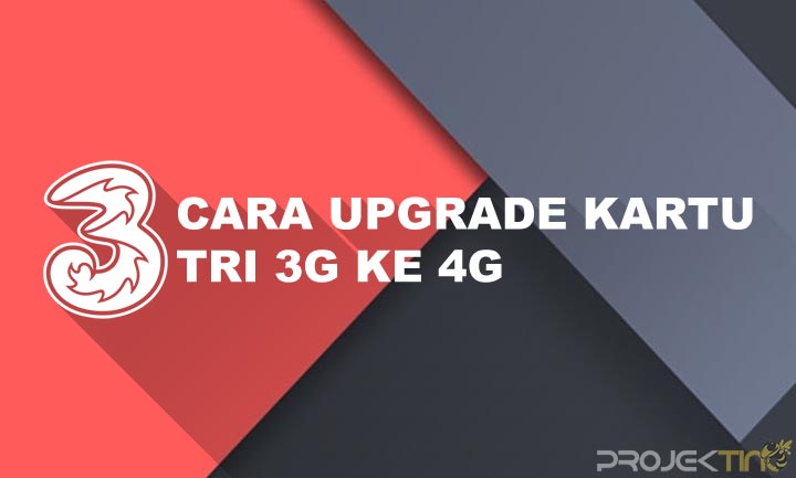 Kartu Upgrade 4g Tri Di Alfamart. 7 Cara Upgrade Kartu 3 3G ke 4G Tanpa Ganti Kartu