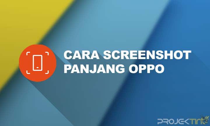 Cara Screenshot Oppo Panjang. 3 Cara Screenshot Panjang Oppo Tanpa Aplikasi