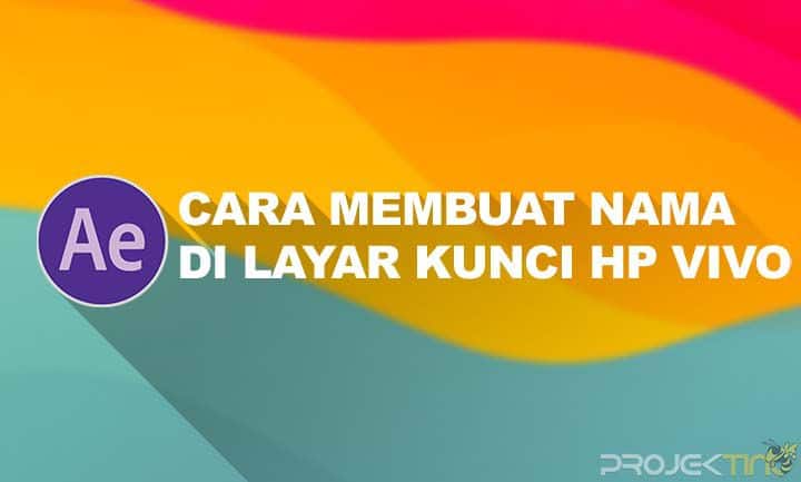 Cara Membuat Nama Di Layar Kunci Hp Vivo. 7 Cara Membuat Nama di Layar Kunci HP Vivo Tanpa Aplikasi