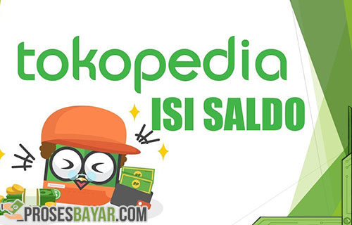 Isi Saldo Tokopedia Dengan Pulsa. 5 Cara Menambah Saldo Tokopedia yang Mudah • Prosesbayar