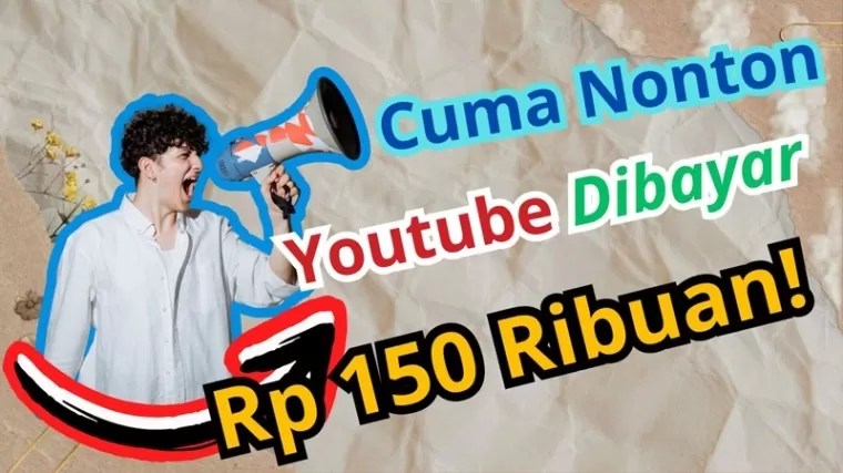 Nonton Youtube Dibayar Rupiah. What, Nonton Youtube Dapat Uang Gratis Rp 150 Ribu? Begini Caranya!