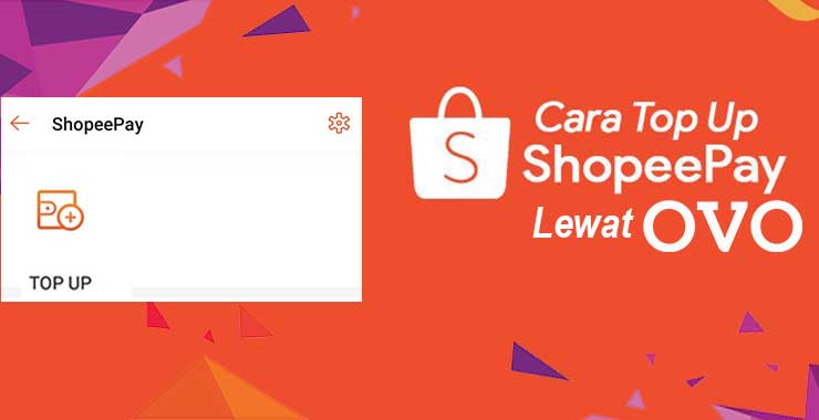 Top Up Shopeepay Lewat Ovo. 9 Cara Top Up ShopeePay Lewat OVO Terbaru 2022