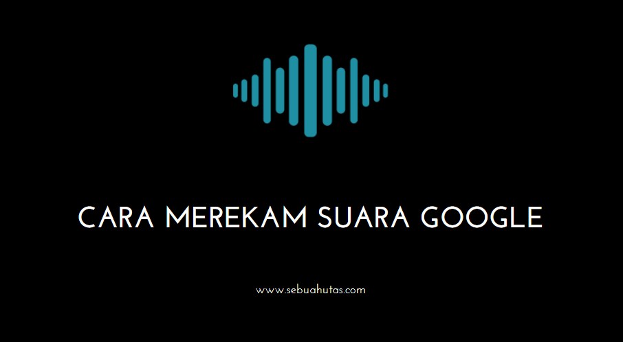 Cara Save Suara Google Translate Di Hp. Cara Merekam Suara Google Translate dari Hp Mudah tanpa Aplikasi – Sebuah Utas Tutorial dan Aplikasi Terbaru