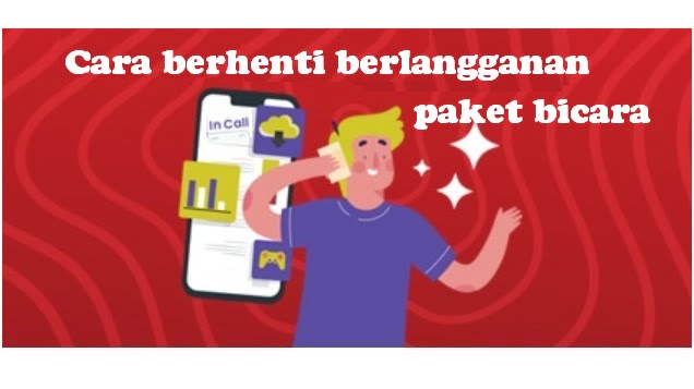 Cara Berhenti Paket Nelpon Telkomsel. Cara berhenti berlangganan paket bicara Telkomsel