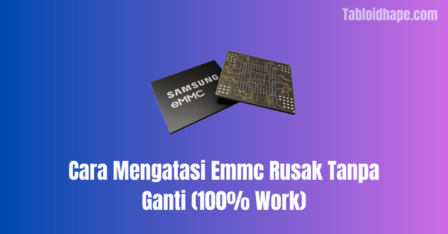 Mengatasi Emmc Rusak Tanpa Ganti. Cara Mengatasi Emmc Rusak Tanpa Ganti (100% Work)