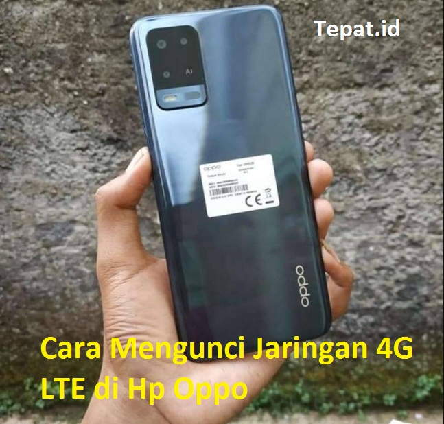 Kode Lte Only Oppo. √ 4+ Cara Mengunci Jaringan 4G Oppo, ALL SERI! Desember 2023