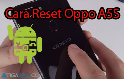 Lupa Kata Sandi Hp Oppo A5s. 14 Cara Reset HP Oppo A5S Lupa Password & Sandi