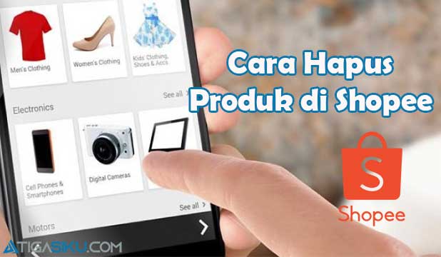 Cara Hapus Produk Di Shopee. 12 Cara Hapus Produk di Shopee Lewat Seller Center & Aplikasi