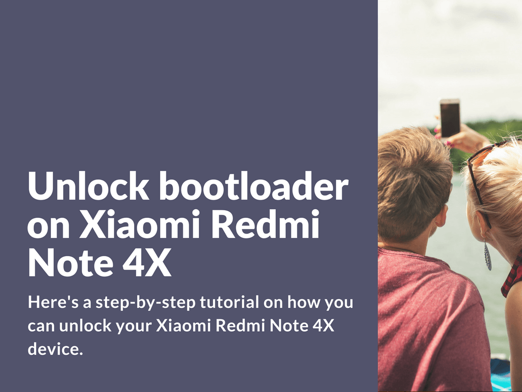 Cara Unlock Bootloader Redmi Note 4x. [Guide] How to unlock bootloader on Xiaomi Redmi Note 4X